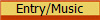 Entry/Music